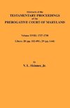 Abstracts of the Testamentary Proceedings of Maryland Volume XVIII