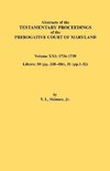 Abstracts of the Testamentary Proceedings of the Prerogative Court of Maryland. Volume XXI