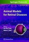 Animal Models for Retinal Diseases