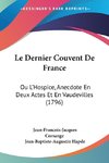 Le Dernier Couvent De France