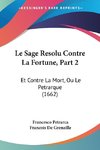 Le Sage Resolu Contre La Fortune, Part 2