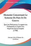 Memoire Concernant Le Systeme De Paix Et De Guerre