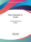 Messe Solennelle, St. Cecilia