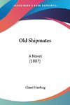 Old Shipmates