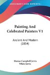 Painting And Celebrated Painters V1