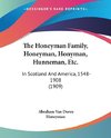 The Honeyman Family, Honeyman, Honyman, Hunneman, Etc.