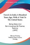 Travels In India A Hundred Years Ago, With A Visit To The United States