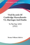 Vital Records Of Cambridge Massachusetts V2, Marriages And Deaths