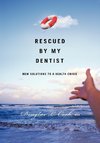 Rescued by My Dentist