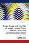 Color choice as a function of waveform and force-feedback vibration