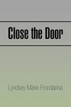 Close the Door