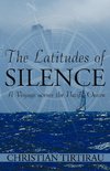 The Latitudes of Silence