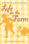 Precious Memories and Funny Short Stories of Life on the Farm