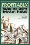 Profitably Buying and Selling Broadcast Stations