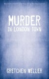 Murder in London Town