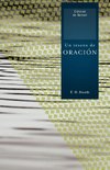 Un Tesoro de Oracion = A Treasury of Prayer