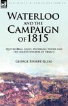 Waterloo and the Campaign of 1815