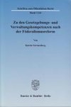 Zu den Gesetzgebungs- und Verwaltungskompetenzen nach der Föderalismusreform