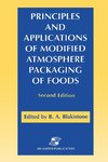 Principles and Applications of Modified Atmosphere Packaging of Foods