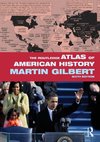 Gilbert, M: Routledge Atlas of American History