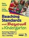 Jacobs, G: Reaching Standards and Beyond in Kindergarten