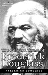 The Life and Times of Frederick Douglass