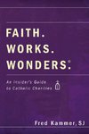 Faith. Works. Wonders.