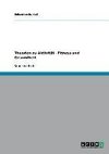 Theorien zu Aktivität - Fitness und Gesundheit