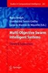 Multi-Objective Swarm Intelligent Systems