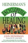 Heinerman's Encyclopedia of Healing Juices