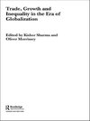 Sharma, K: Trade, Growth and Inequality in the Era of Global