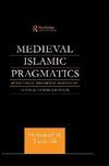 Ali, M: Medieval Islamic Pragmatics