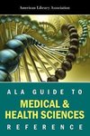 Association, A:  ALA Guide to Medical and Health Science Ref