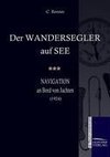 Der Wandersegler auf See