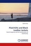 Plaid Kilts and Black Leather Jackets