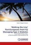 'Walking the Line' Part-Europeans from Fiji Managing Type 2 Diabetes