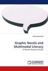 Graphic Novels and Multimodal Literacy