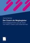 Der Coach als Wegbegleiter