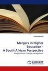 Mergers in Higher Education - A South African Perspective