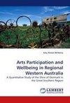 Arts Participation and Wellbeing in Regional Western Australia