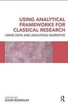 Rodrigues, S: Using Analytical Frameworks for Classroom Rese