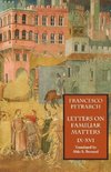 Letters on Familiar Matters (Rerum Familiarium Libri), Vol. 2, Books IX-XVI