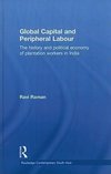 Raman, R: Global Capital and Peripheral Labour