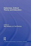 Murphy, M: Habermas, Critical Theory and Education