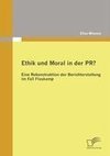 Ethik und Moral in der PR?