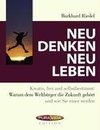 Neu denken - neu leben