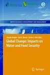 Global Change: Impacts on Water and food Security