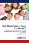 High-Stakes Testing: Voices from Grade 3