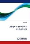 Design of Structural Mechanisms