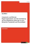 Unitarische und föderale Regierungssysteme und ihre Auswirkung auf den legislativen Status quo an den Beispielen Frankreich und Deutschland